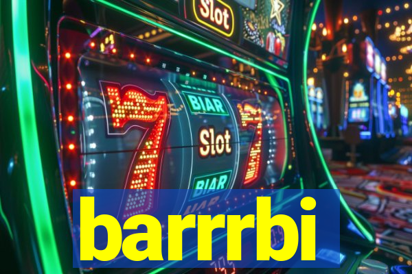 barrrbi