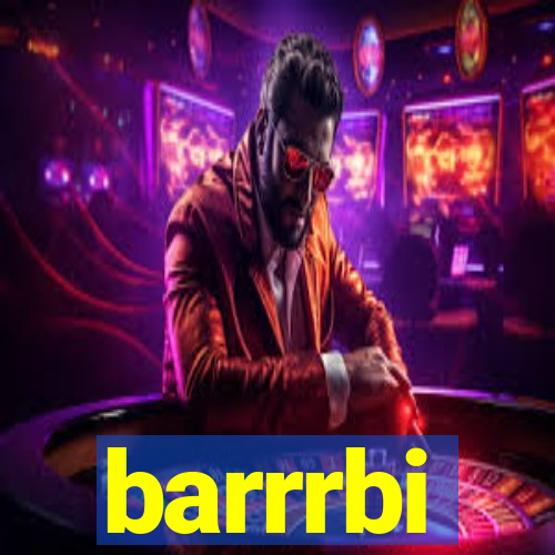 barrrbi