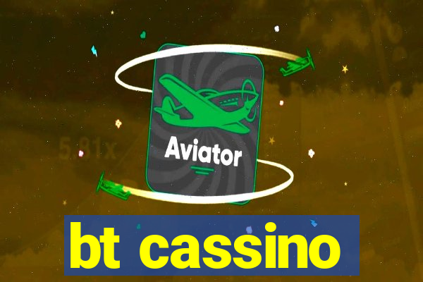 bt cassino