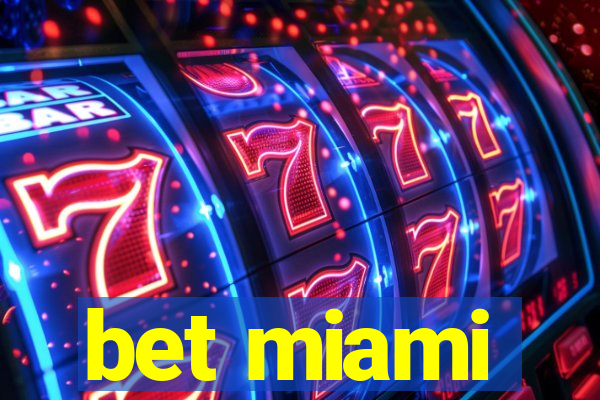 bet miami