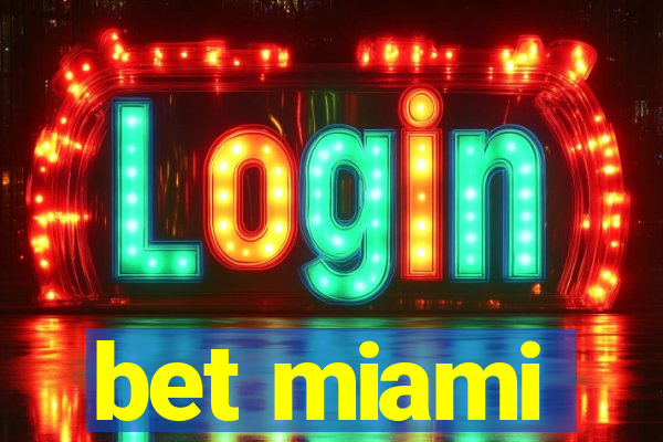 bet miami