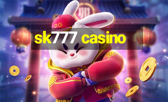 sk777 casino