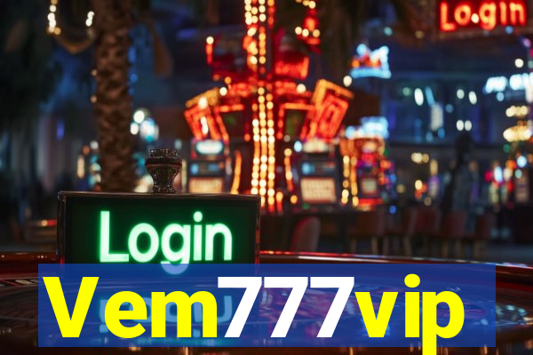 Vem777vip