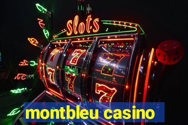 montbleu casino