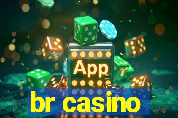 br casino