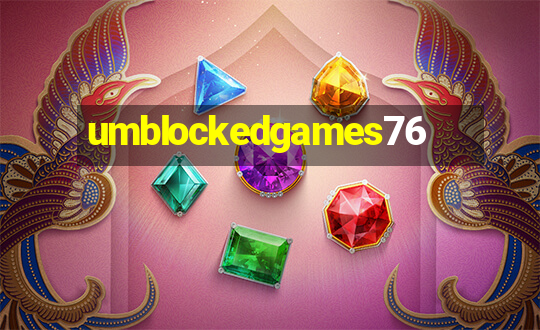 umblockedgames76