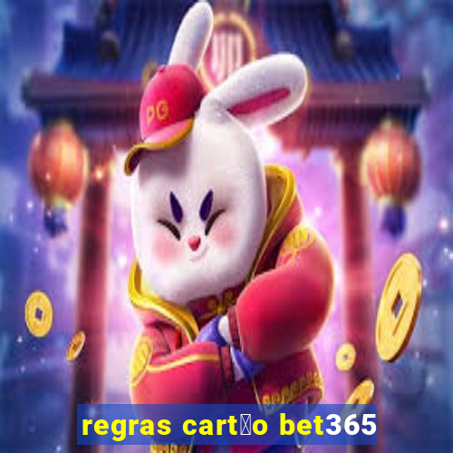 regras cart茫o bet365