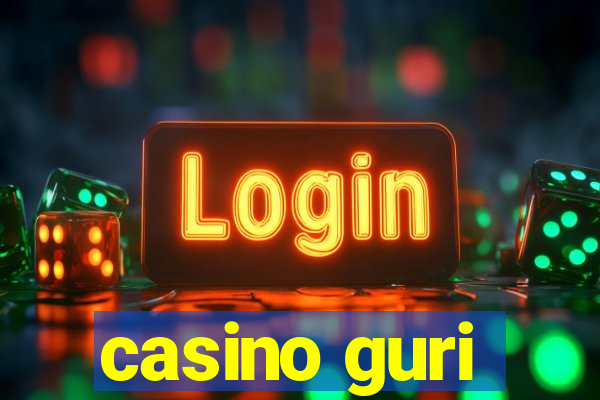 casino guri