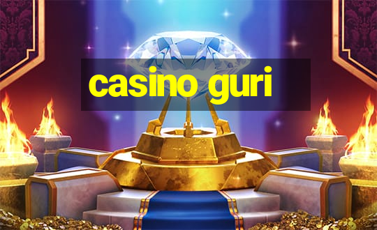 casino guri