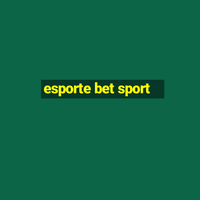 esporte bet sport