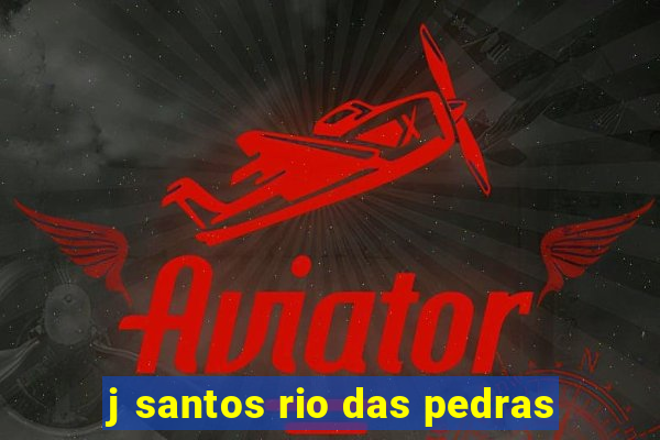 j santos rio das pedras