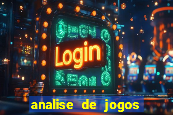 analise de jogos para apostas