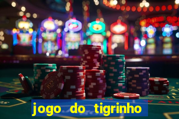 jogo do tigrinho depósito mínimo r$ 1