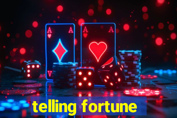 telling fortune