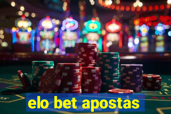 elo bet apostas