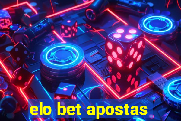 elo bet apostas