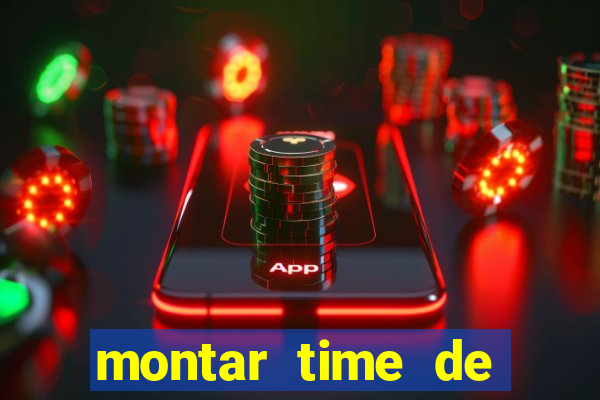 montar time de futebol online