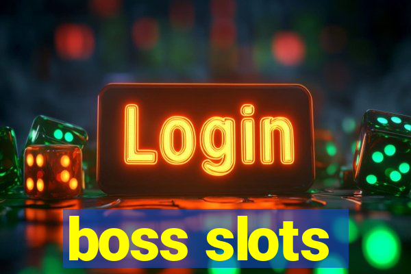 boss slots