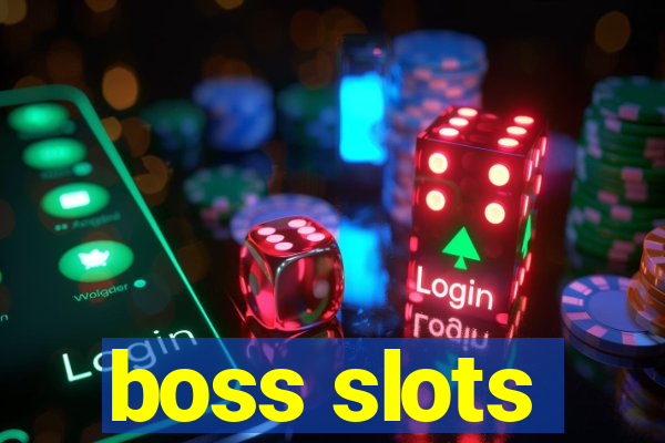 boss slots