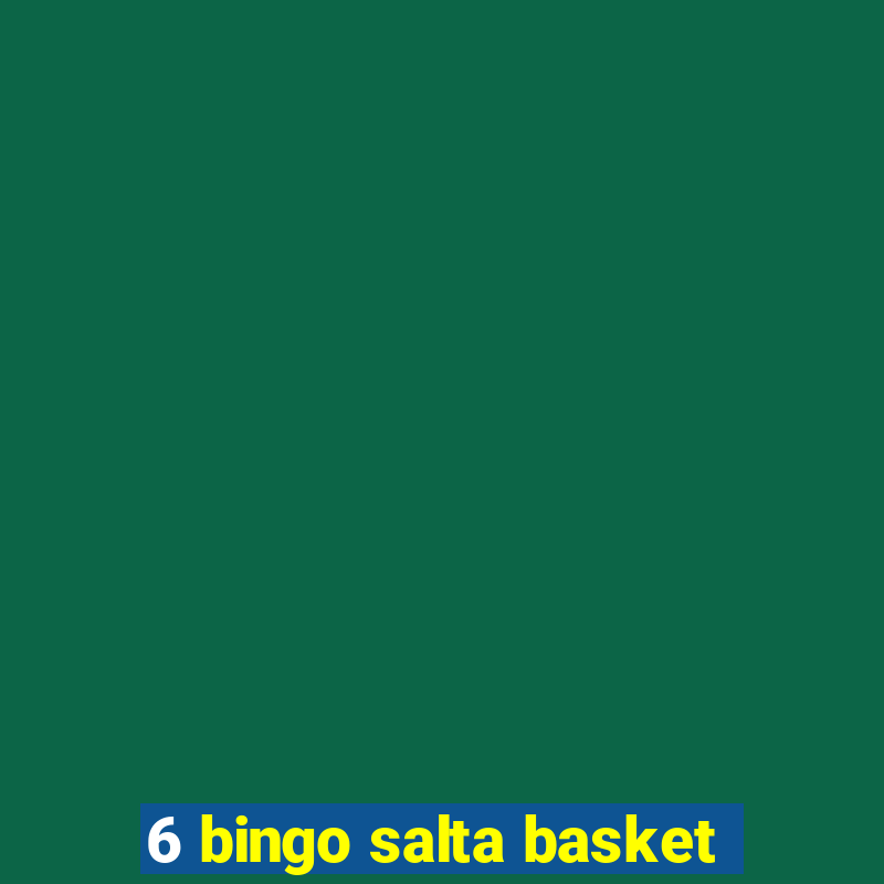 6 bingo salta basket