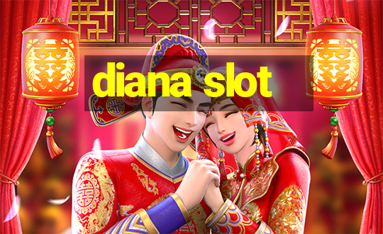 diana slot