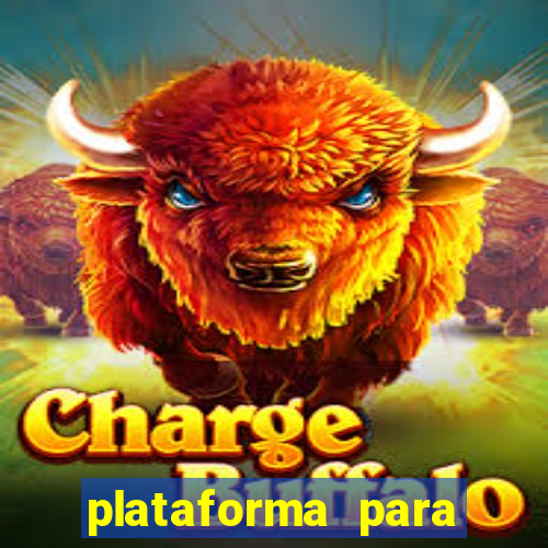 plataforma para jogar tiger fortune