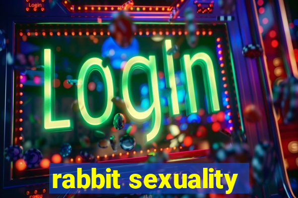 rabbit sexuality