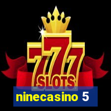 ninecasino 5