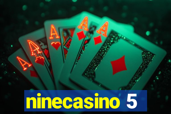 ninecasino 5