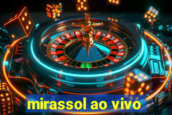 mirassol ao vivo