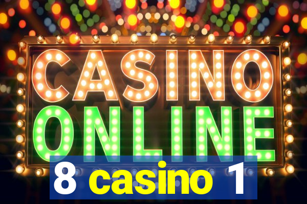 8 casino 1