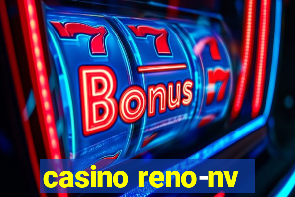 casino reno-nv