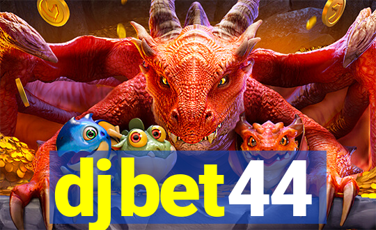 djbet44