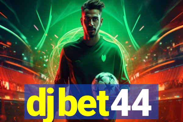 djbet44