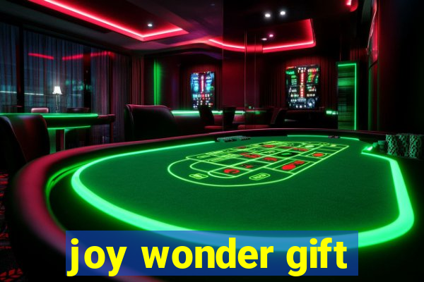 joy wonder gift