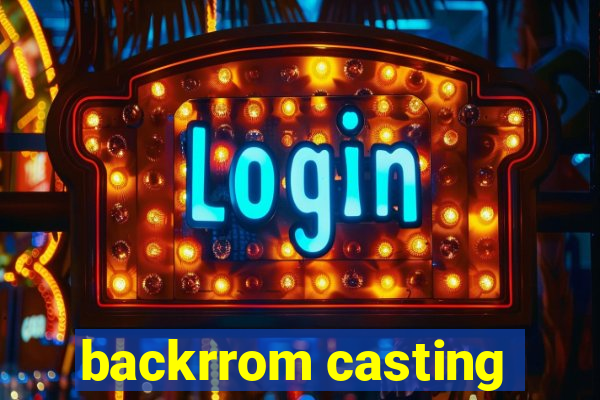 backrrom casting