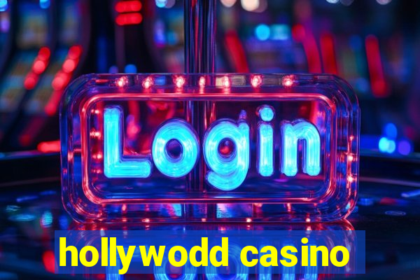 hollywodd casino