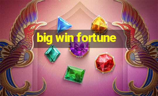 big win fortune