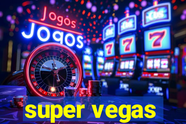 super vegas