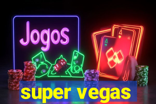 super vegas