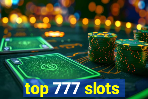 top 777 slots