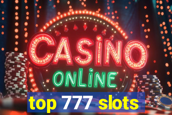 top 777 slots