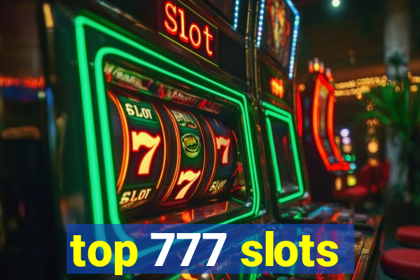 top 777 slots