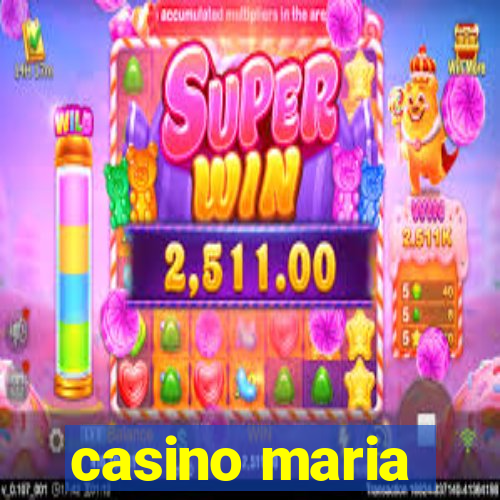 casino maria