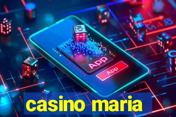 casino maria