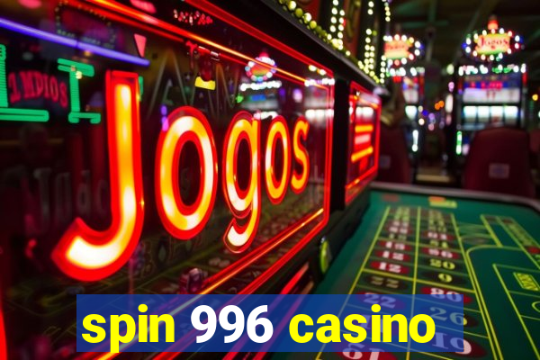 spin 996 casino