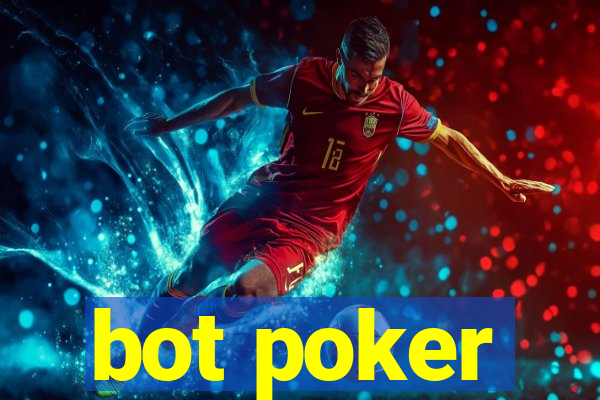 bot poker