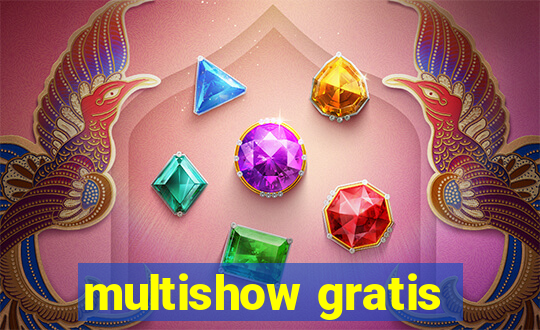 multishow gratis