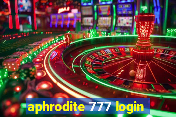 aphrodite 777 login