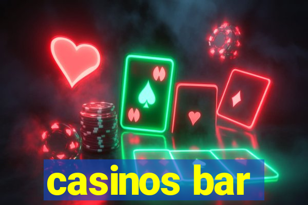 casinos bar